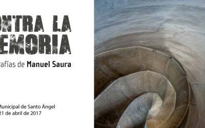 Exposición de fotografía «contra la memoria» de Manuel Saura