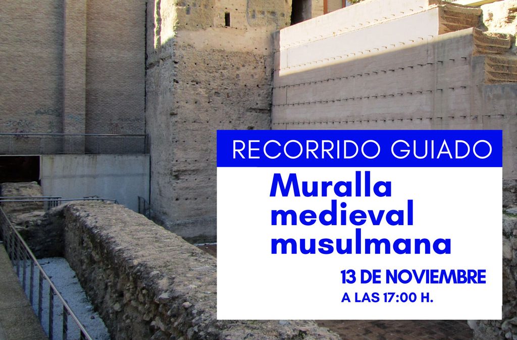 Recorrido guiado «La muralla de la ciudad de Murcia»