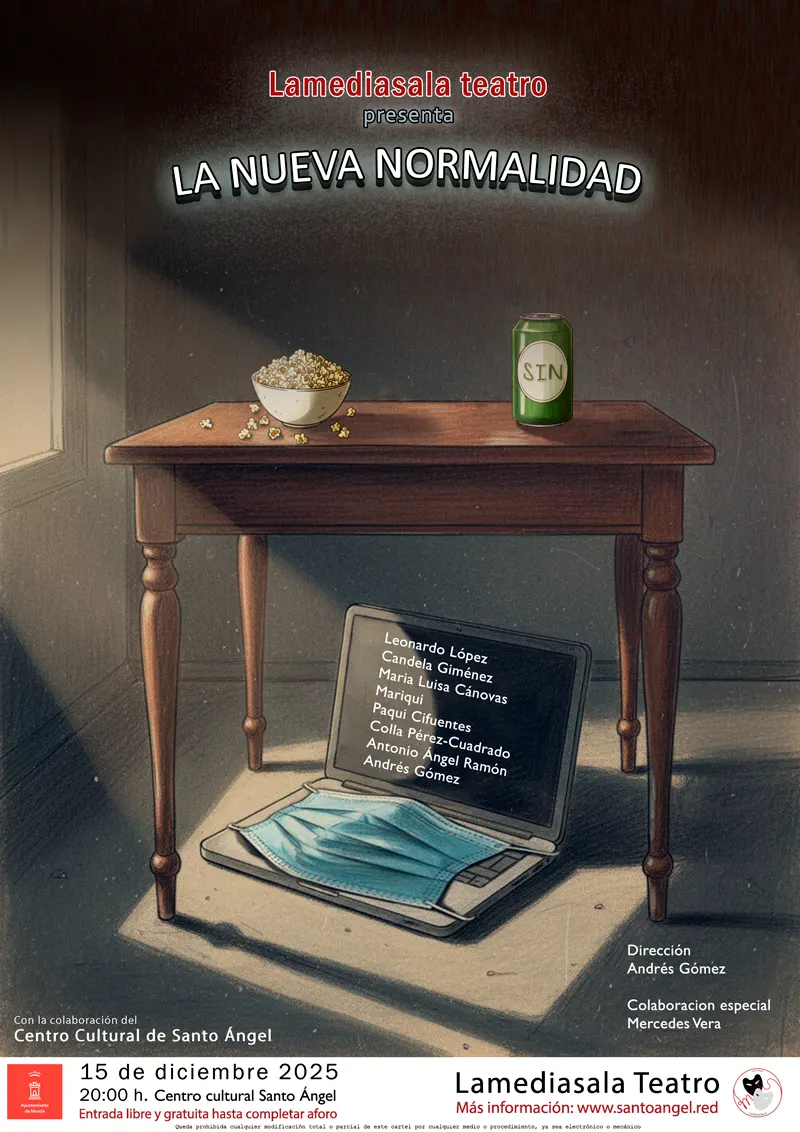 Cartel de la obra teatral "La nueva normalidad" Cartel de la obra teatral "La nueva normalidad"
