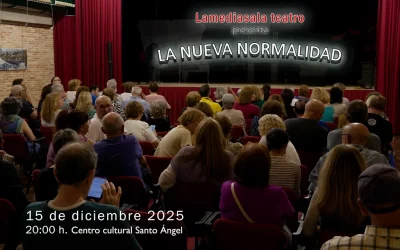 Lamediasala Teatro presenta «La nueva normalidad»