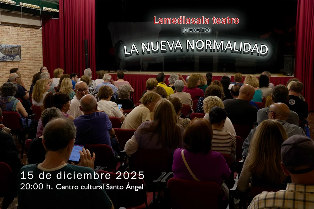 Lamediasala teatro presenta «La nueva normalidad» Lamediasala teatro presenta "La nueva normalidad"
