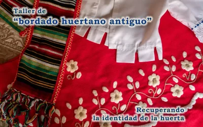 Taller de bordado huertano antiguo